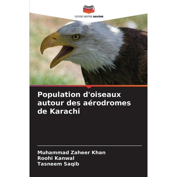 Population d'oiseaux autour des aÃ©rodromes de Karachi, (Paperback)