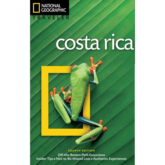 National Geographic Traveler: Costa Rica, 4th Edition