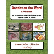 Dentist on the Ward 13th Edition: An Introduction to Oral and Maxillofacial Surgery for Core Trainees in Dentistry, (Paperback)