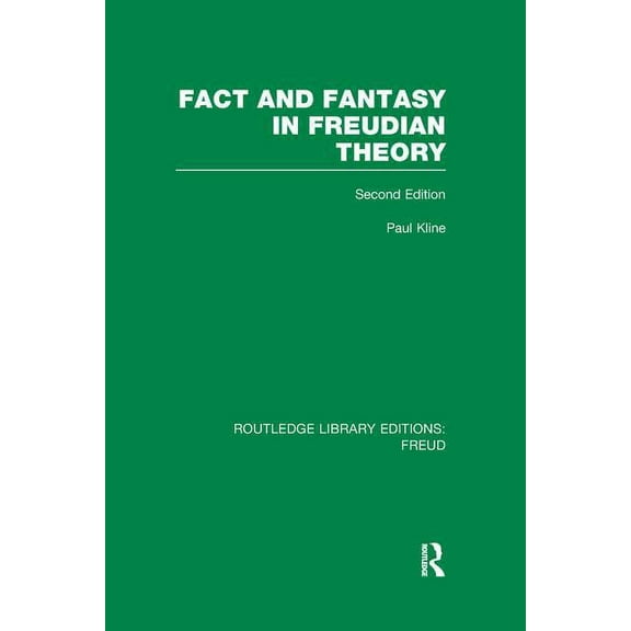 Routledge Library Editions: Freud Fact and Fantasy in Freudian Theory (RLE: Freud), (Paperback)