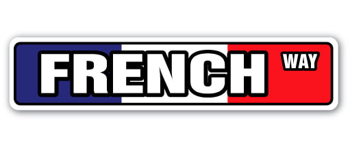  18 Wide Indoor/Outdoor FRENCH FLAG Street Sign france national nation pride country 