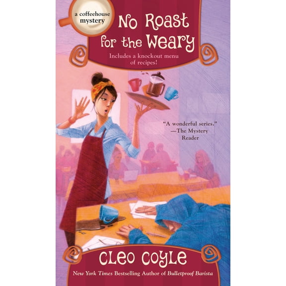 Coffeehouse Mystery No Roast for the Weary, (Paperback)