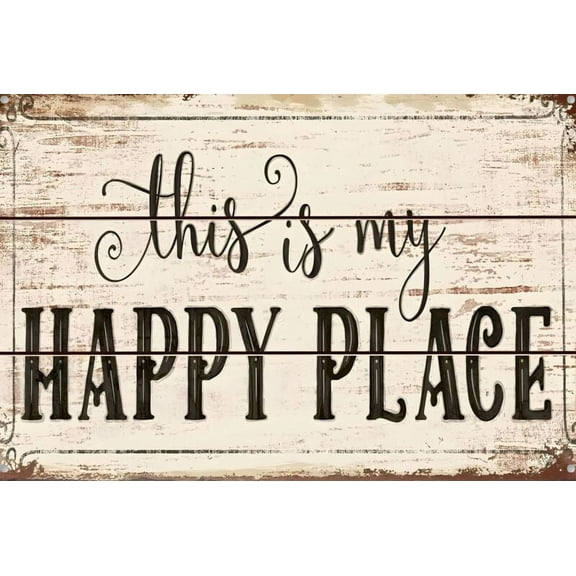 This Is My Happy Place Funny Metal Sign Weatherproof SIZE: 8" x 12"