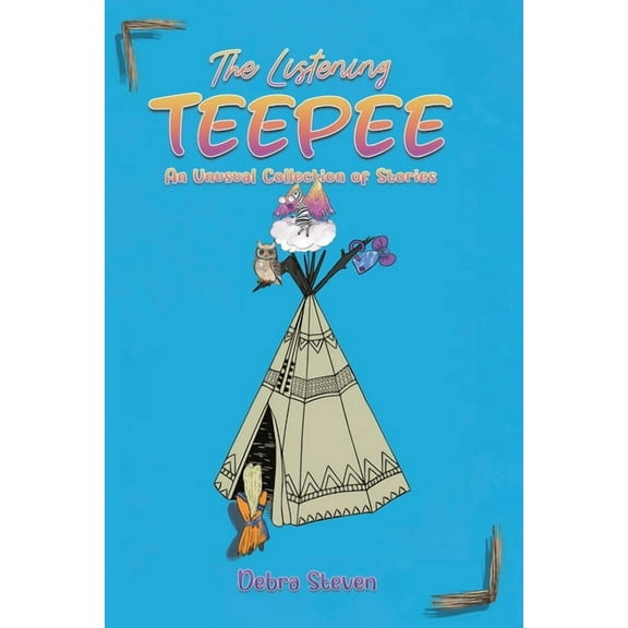 The Listening Teepee, (Paperback)
