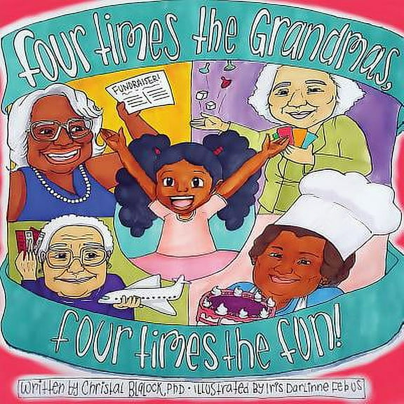 Four Times The Grandmas, Four Times The Fun, (Paperback)