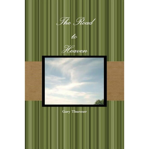The Road to Heaven, (Paperback)