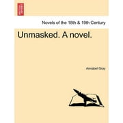 Unmasked. A Novel. (Paperback)