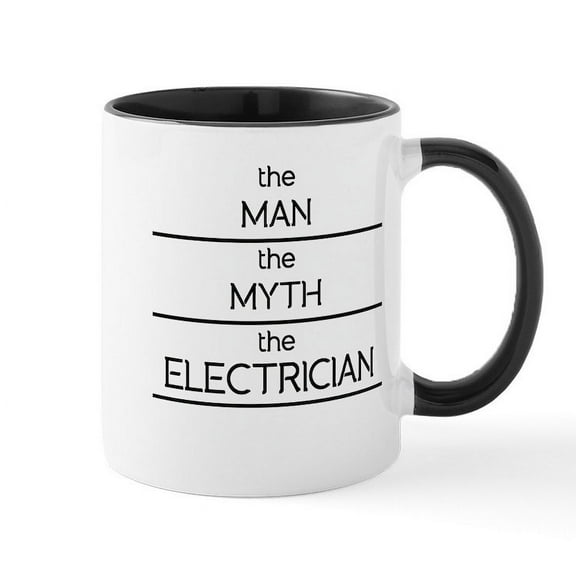 CafePress - The Man The Myth The Electrician Mugs - 11 oz Ceramic Mug - Novelty Coffee Tea Cup