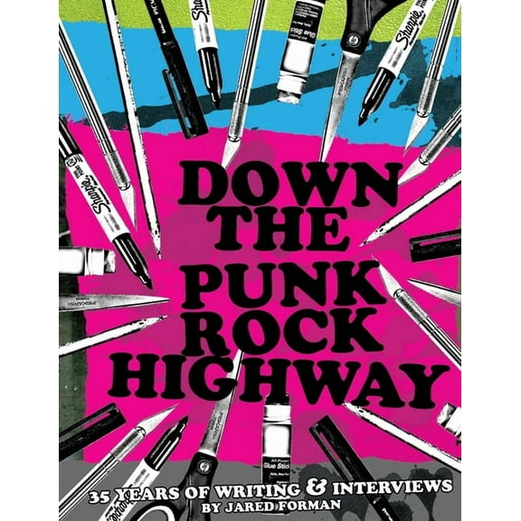 Down The Punk Rock Highway, (Paperback)