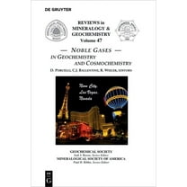 Reviews in Mineralogy & Geochemistry Noble Gases: In Geochemistry and Cosmochemistry, Book 47, (Paperback)
