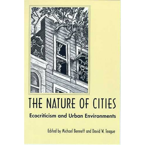 The Nature of Cities : Ecocriticism and Urban Environments (Paperback)