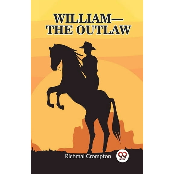 William - the outlaw, (Paperback)
