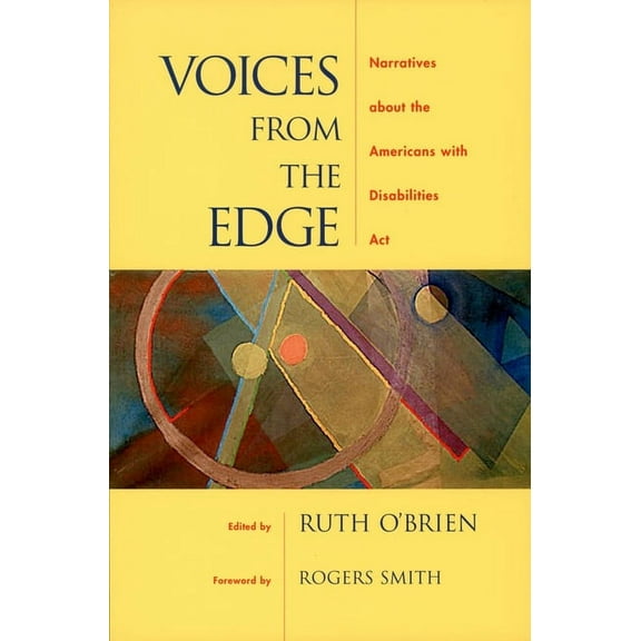Voices from the Edge: Narratives about the Americans with Disabilities ACT, (Paperback)