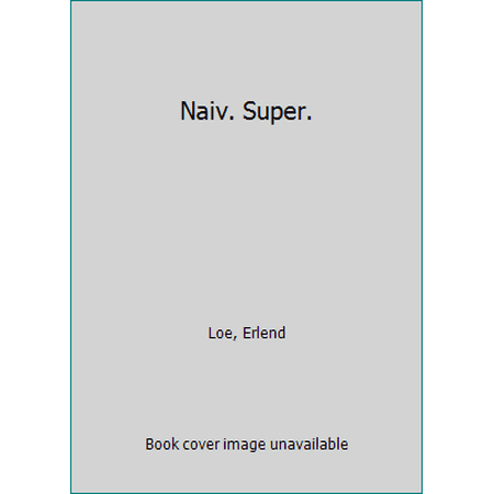 Naiv. Super : En norsk-engelsk Lesebok, Used [Paperback]