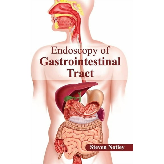 Endoscopy of Gastrointestinal Tract, (Hardcover)
