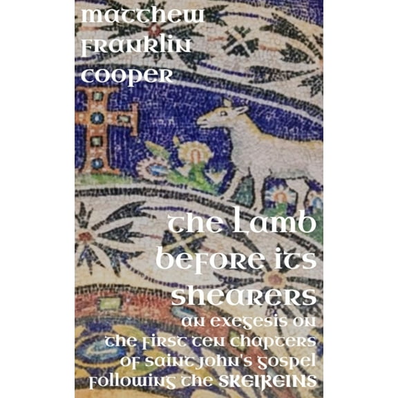 The Lamb Before Its Shearers, (Paperback)