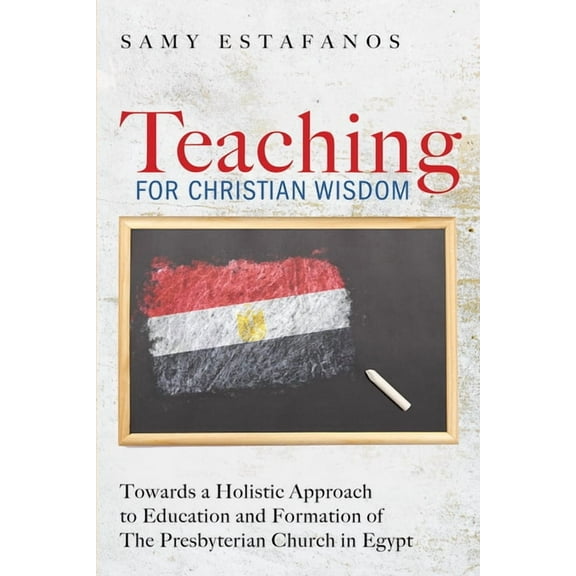 Teaching for Christian Wisdom (Hardcover)