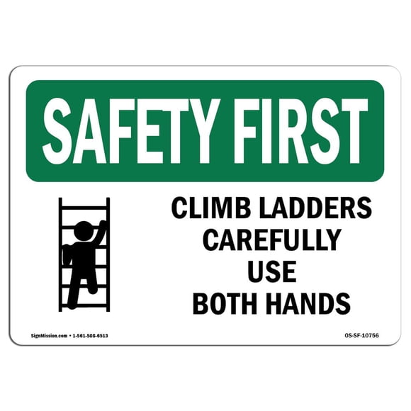 Señal de seguridad SignMission OSHA: Suba las escaleras usando ambas manos