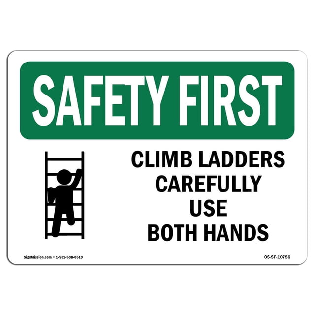 Señal de seguridad SignMission OSHA: Suba las escaleras usando ambas manos