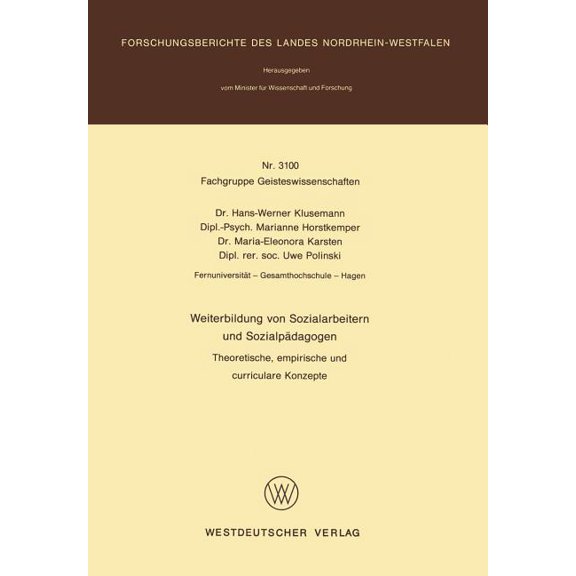Weiterbildung Von Sozialarbeitern Und Sozialpädagogen: Theoretische, Empirische Und Curriculare Konzepte, (Paperback)