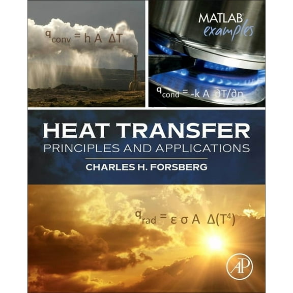 Heat Transfer Principles and Applications, (Paperback)