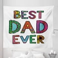 thumbnail image 1 of Saying Tapestry, Happy Fathers Day Themed Best Dad Ever Wording with Tribal Letters on Plain Backdrop, Fabric Wall Hanging Decor for Bedroom Living Room Dorm, 5 Sizes, Multicolor, by Ambesonne, 1 of 1