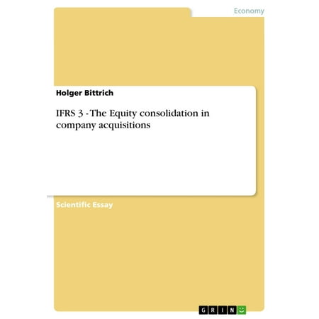 IFRS 3 - The Equity consolidation in company acquisitions - (The Best Ifr Hood)