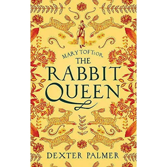 Mary Toft; or, The Rabbit Queen