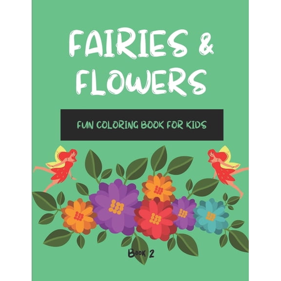 Fairies & Flowers Book 2 (Paperback)