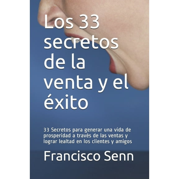 Los 33 secretos de la venta y el éxito (Paperback)