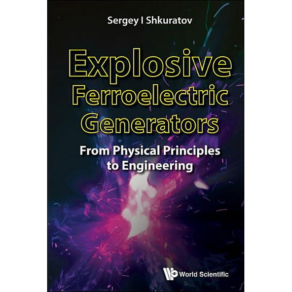 Explosive Ferroelectric Generators, (Hardcover)