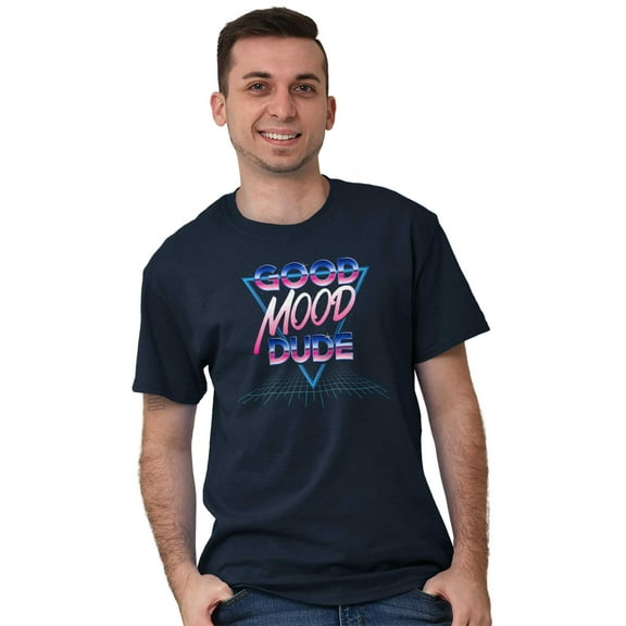 Good Mood Dude Chill Eighties Vibes Men's Graphic T Shirt Tees Brisco Brands S