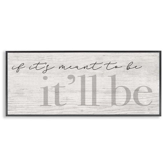 Stupell Industries Rustic Lodge Meant to Be It'll Be Phrase Rustic Pattern Black Framed Giclee Art, 24 x 10, by Lil' Rue