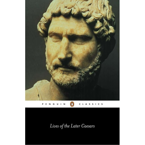 Pre-Owned Lives of the Later Caesars: Augustan History, Part 1; Lives of Nerva and Trajan (Paperback) 0140443088 9780140443080