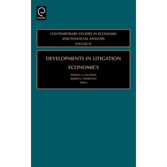 Contemporary Studies in Economic and Fin Developments in Litigation Economics, Book 87, (Hardcover)