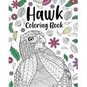 Hawk Coloring Book: Adult Coloring Books for Hawk Owner, Best Gift for Hawk Lovers (Paperback)