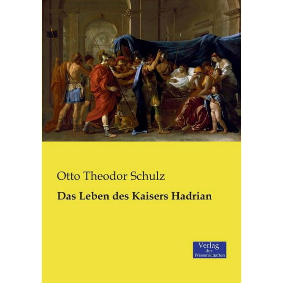 Das Leben des Kaisers Hadrian, (Paperback)