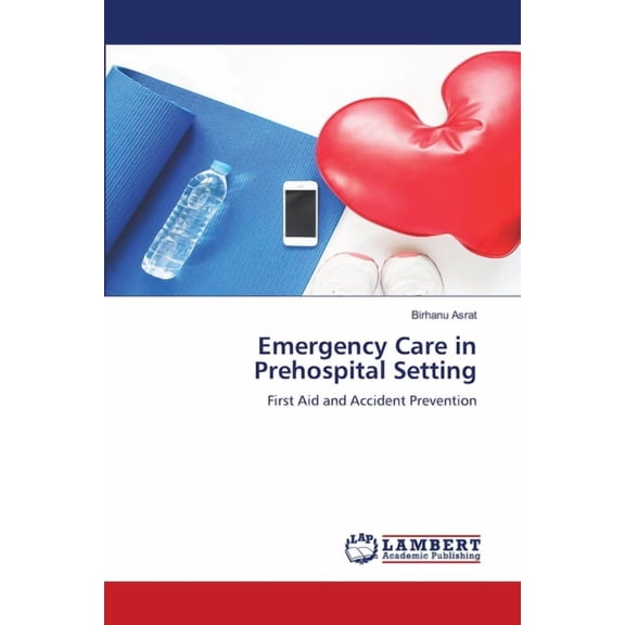 Emergency Care in Prehospital Setting, (Paperback)