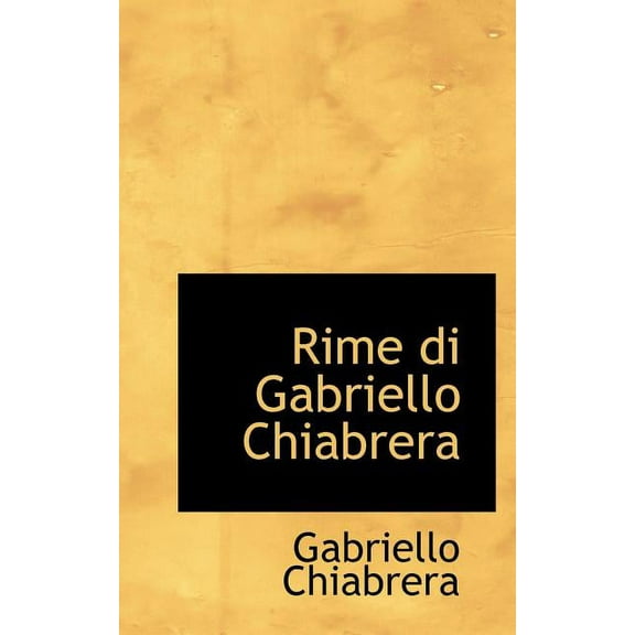 Rime Di Gabriello Chiabrera (Paperback)