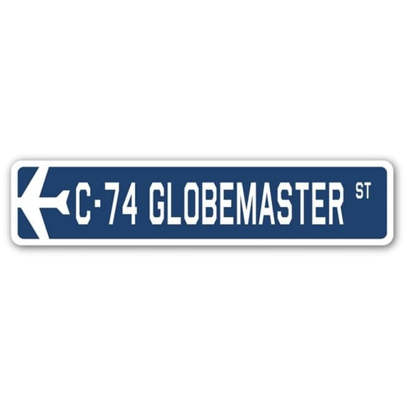 C-74 Globemaster Street Sign Air Force Aircraft Military | Indoor/Outdoor | 18" Wide