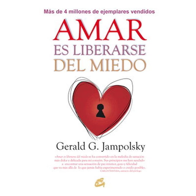 Amar es liberarse del miedo 9788484456124