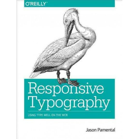 Responsive Typography: Using Type Well on the Web (Paperback)