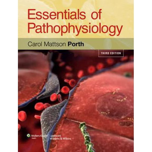 Pre-Owned Essentials of Pathophysiology: Concepts of Altered Health States (Paperback) 1582557241 9781582557243
