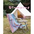 thumbnail image 2 of Handmade Glamping : Add a touch of glamour to your camping trip with these 35 gorgeous projects (Hardcover), 2 of 2