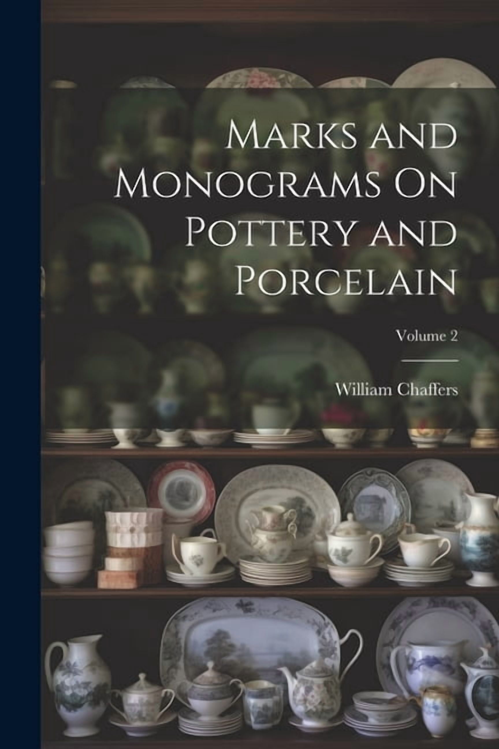 Handbook Of Marks On Pottery & Porcelain (Paperback) - Walmart.com
