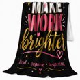 thumbnail image 2 of You Make Work Brighter Inspirational Quote Art Motivational, Cozy Typography Art Scene, Warm Flannel Blanket for Living Room and Reading Nook, Art Lovers Valentine's Day Gift, Artistic Home Decor, 2 of 9