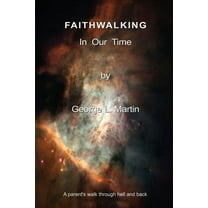 Faithwalking in Our Time, (Paperback)