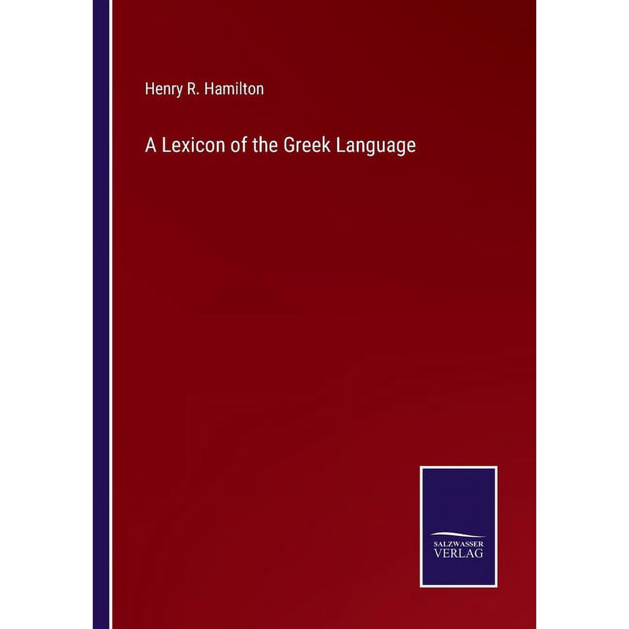 A Lexicon of the Greek Language (Paperback)