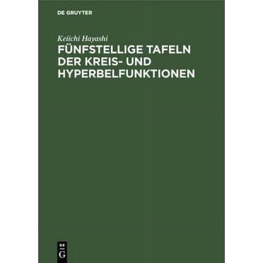 Fünfstellige Tafeln der Kreis- und Hyperbelfunktionen (Hardcover)
