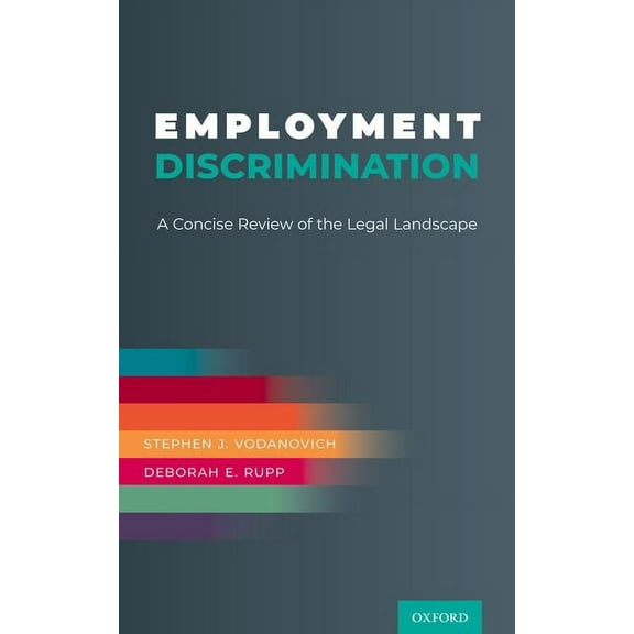Employment Discrimination: A Concise Review of the Legal Landscape, (Hardcover)